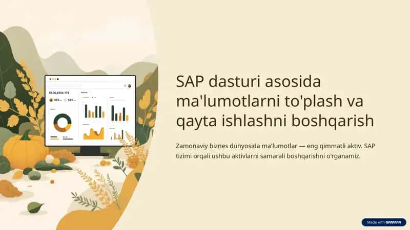 SAP dasturi asosida ma'lumotlarni to'plash va qayta ishlashni boshqarish 1