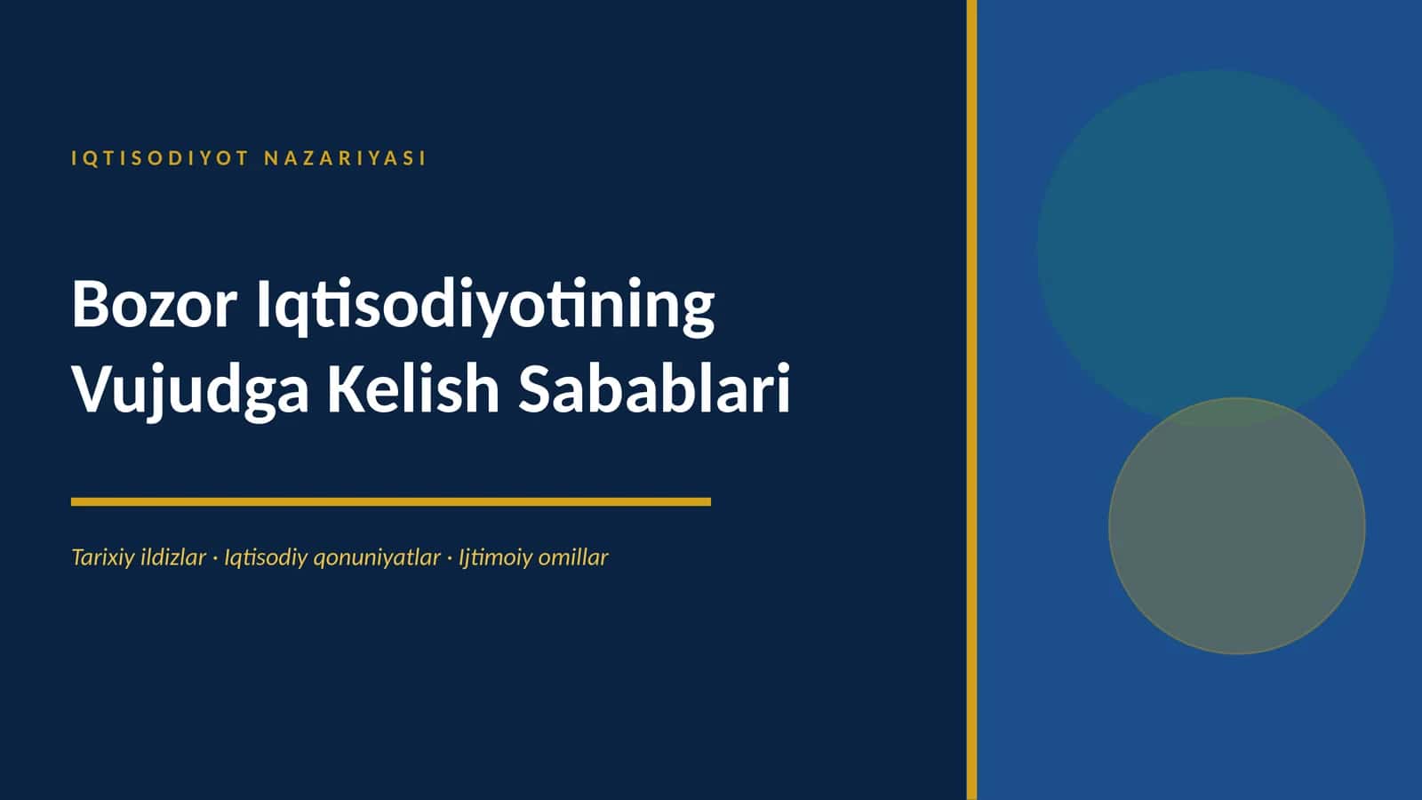 IQTISODIYOT NAZARIYASI Bozor Iqtisodiyotining Vujudga Kelish Sabablari 1