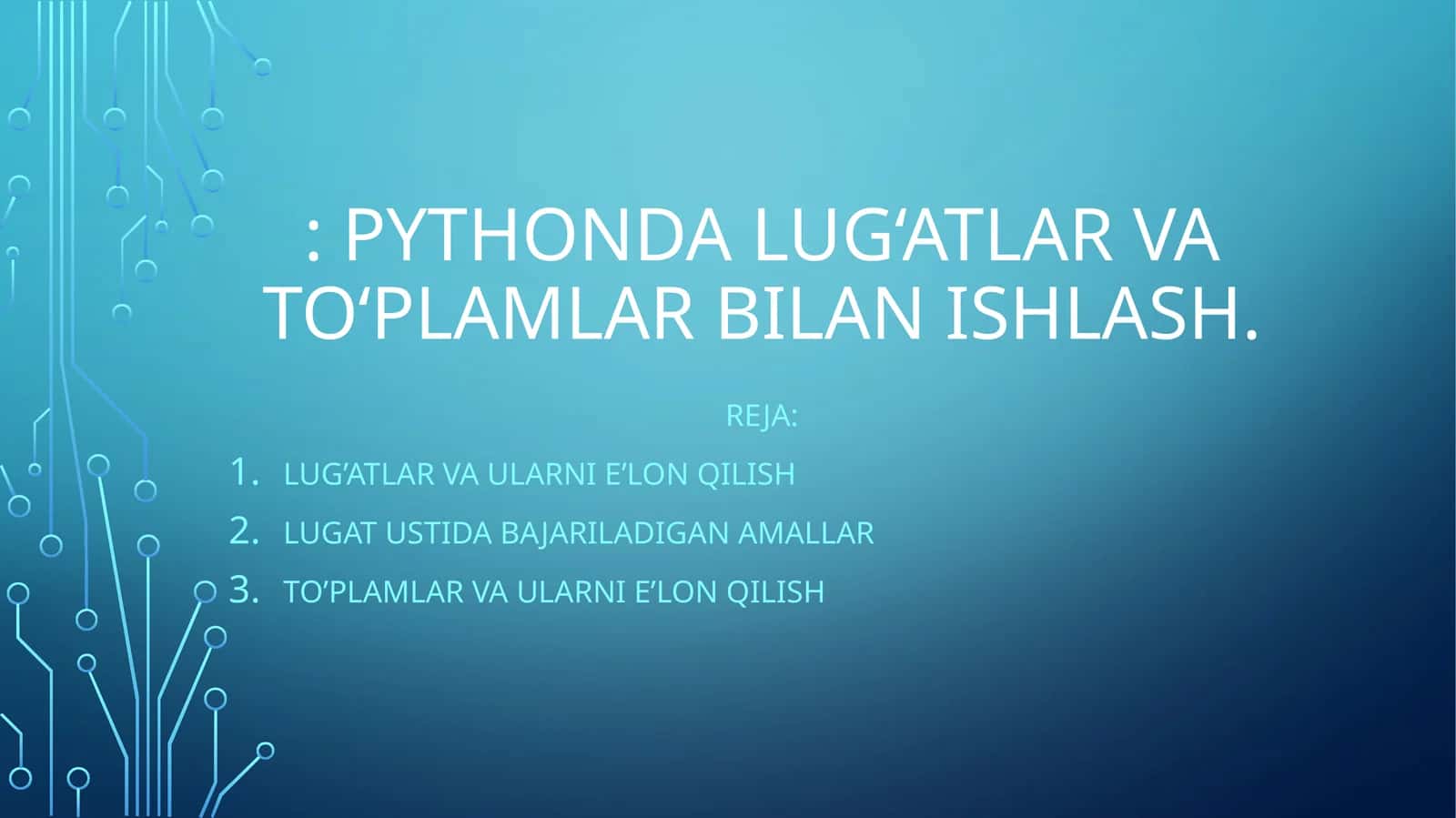 Pythonda lug‘atlar va to‘plamlar bilan ishlash 1