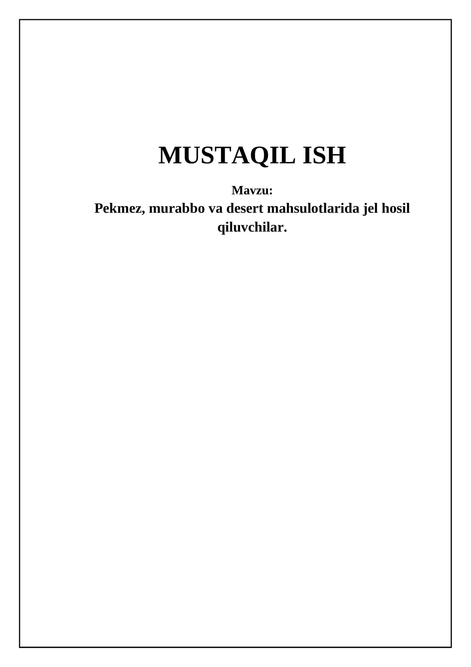 Pekmez, murabbo va desert mahsulotlarida jel hosil qiluvchilar 1