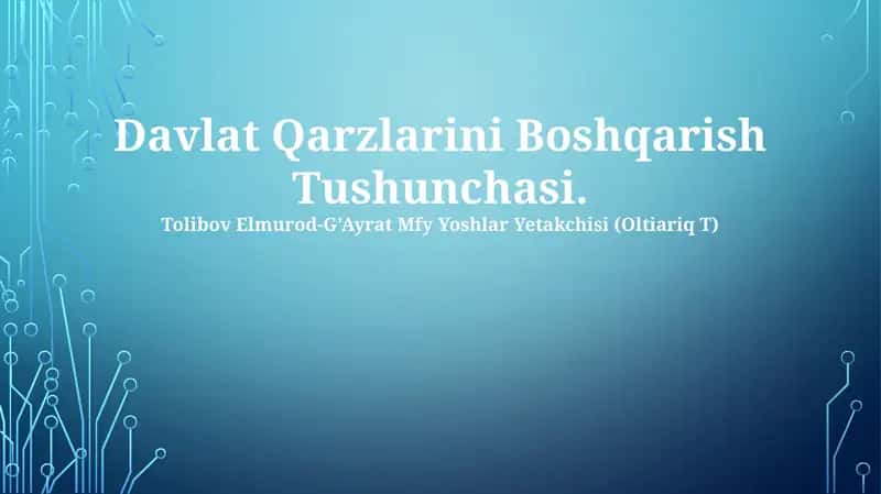 Davlat Qarzlarini Boshqarish Tushunchasi 1