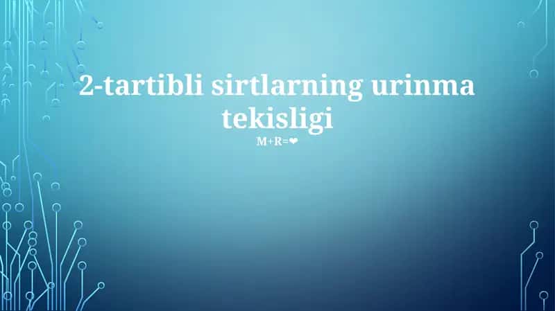 2-tartibli sirtlarning urinma tekisligi 1