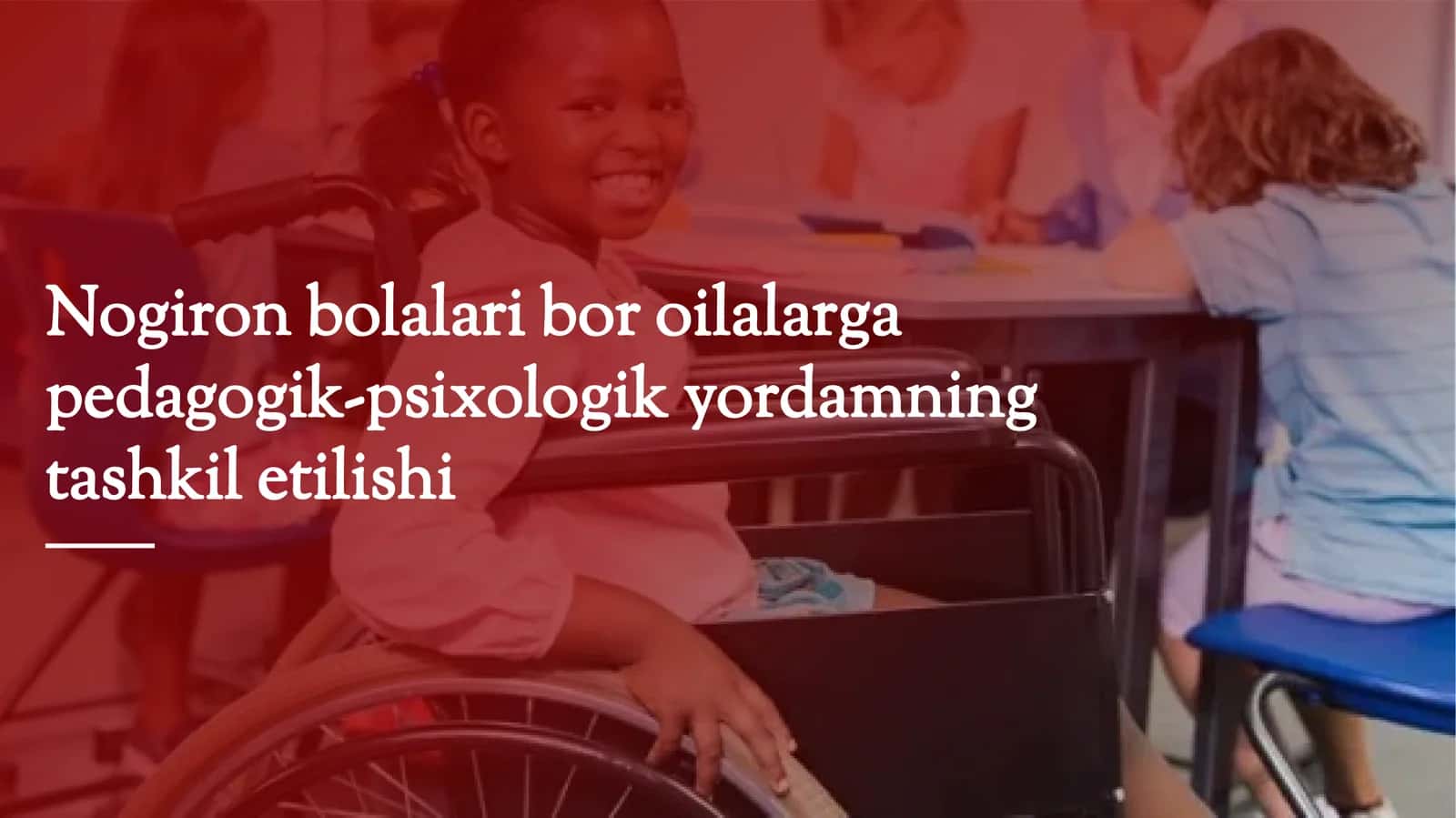 Nogiron bolalari bor oilalarga pedagogik-psixologik yordamning tashkil etilishi 1