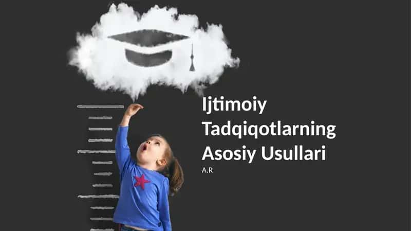 Ijtimoiy Tadqiqotlarning Asosiy Usullari 1
