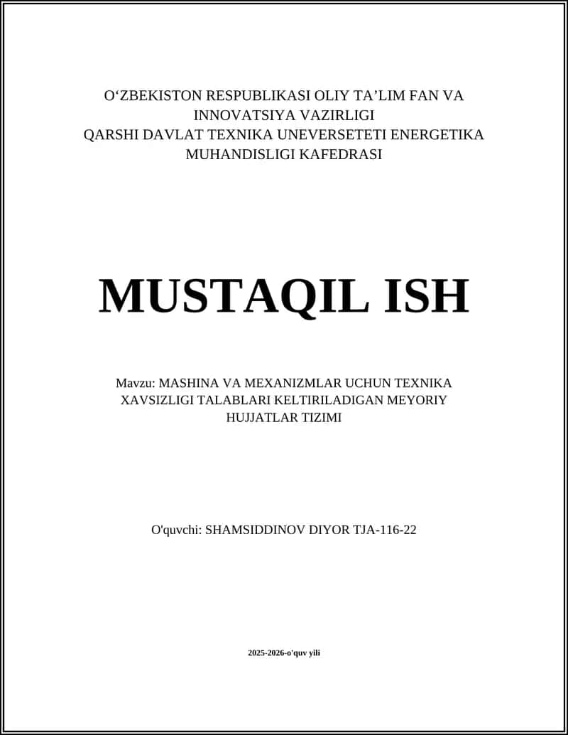 MASHINA VA MEXANIZMLAR UCHUN TEXNIKA XAVSIZLIGI TALABLARI KELTIRILADIGAN MEYORIY HUJJATLAR TIZIMI 1