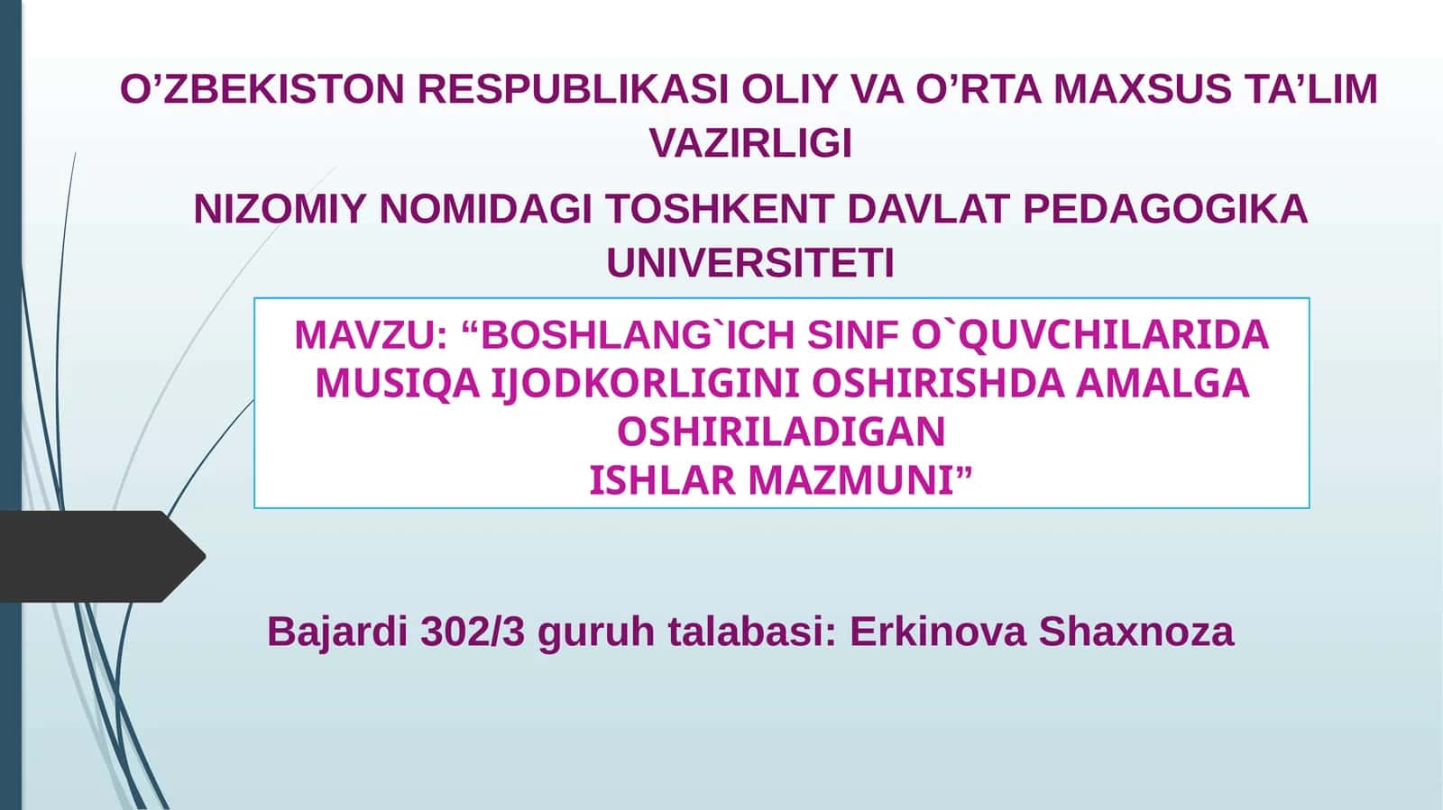 BOSHLANG`ICH SINFO`QUVCHILARIDA MUSIQA IJODKORLIGINI OSHIRISHDA AMALGAOSHIRILADIGANISHLAR MAZMUNI 1