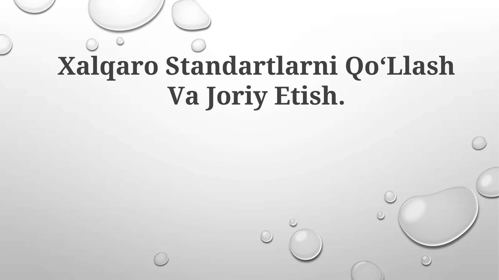 Халқаро Standartlarni Qo‘llash va JoriyEtish 1