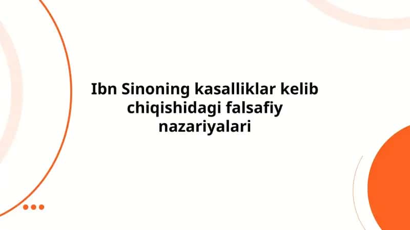 Ibn Sinoning kasalliklar kelib chiqishidagi falsafiy nazariyalari 1