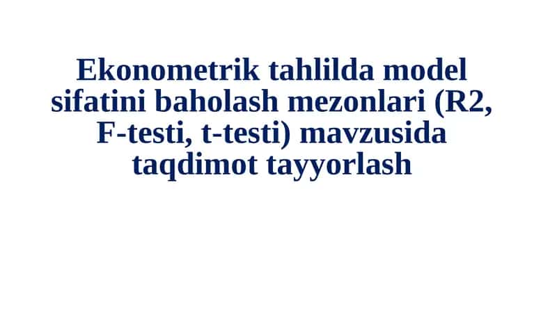 Ekonometrik modellarni baholash 1