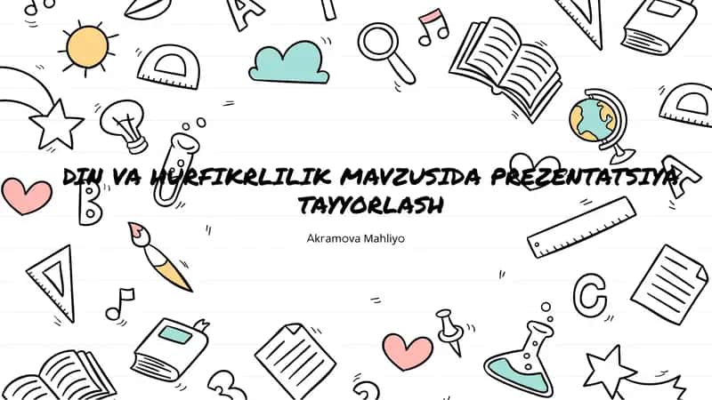 Din va Hurfikrlilik Mavzusida Prezentatsiya Tayyorlash 1