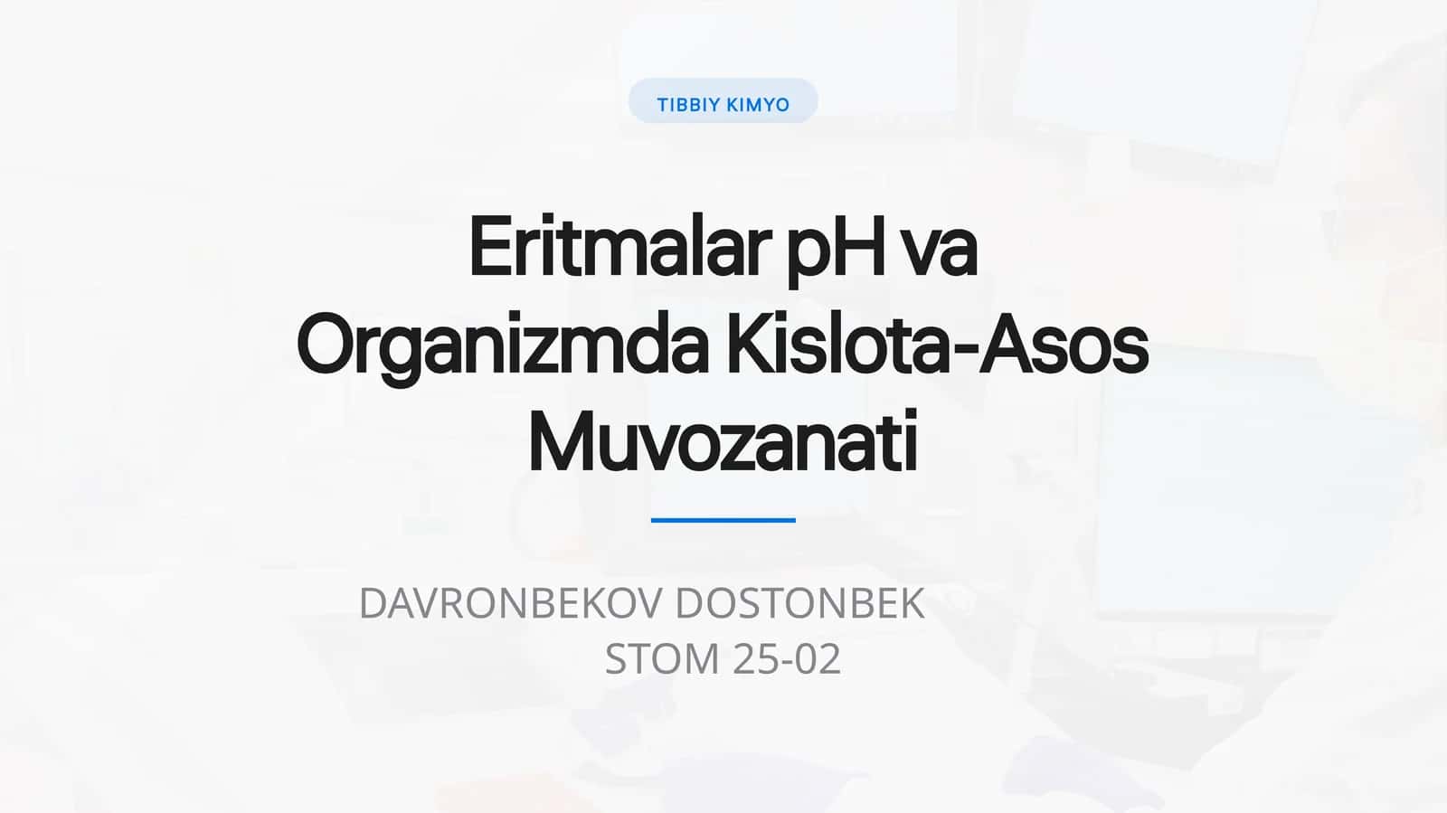 Eritmalar pH va Organizmda Kislota-Asos Muvozanati.pptx 1
