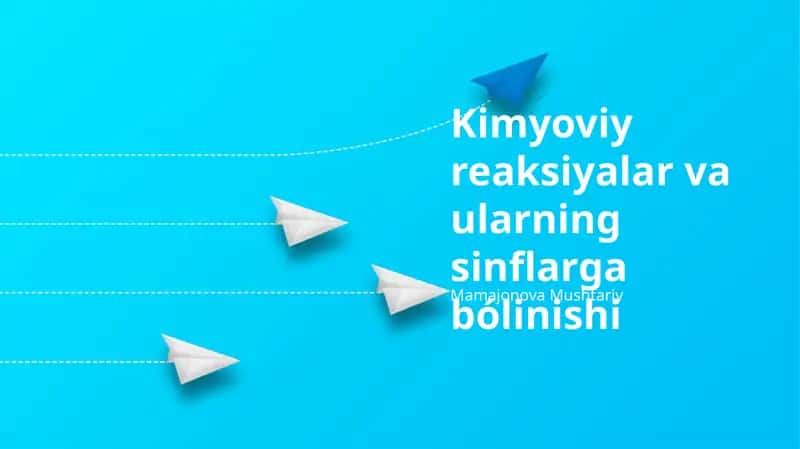 Kimyoviy reaksiyalar va ularning sinflarga bólinishi 1