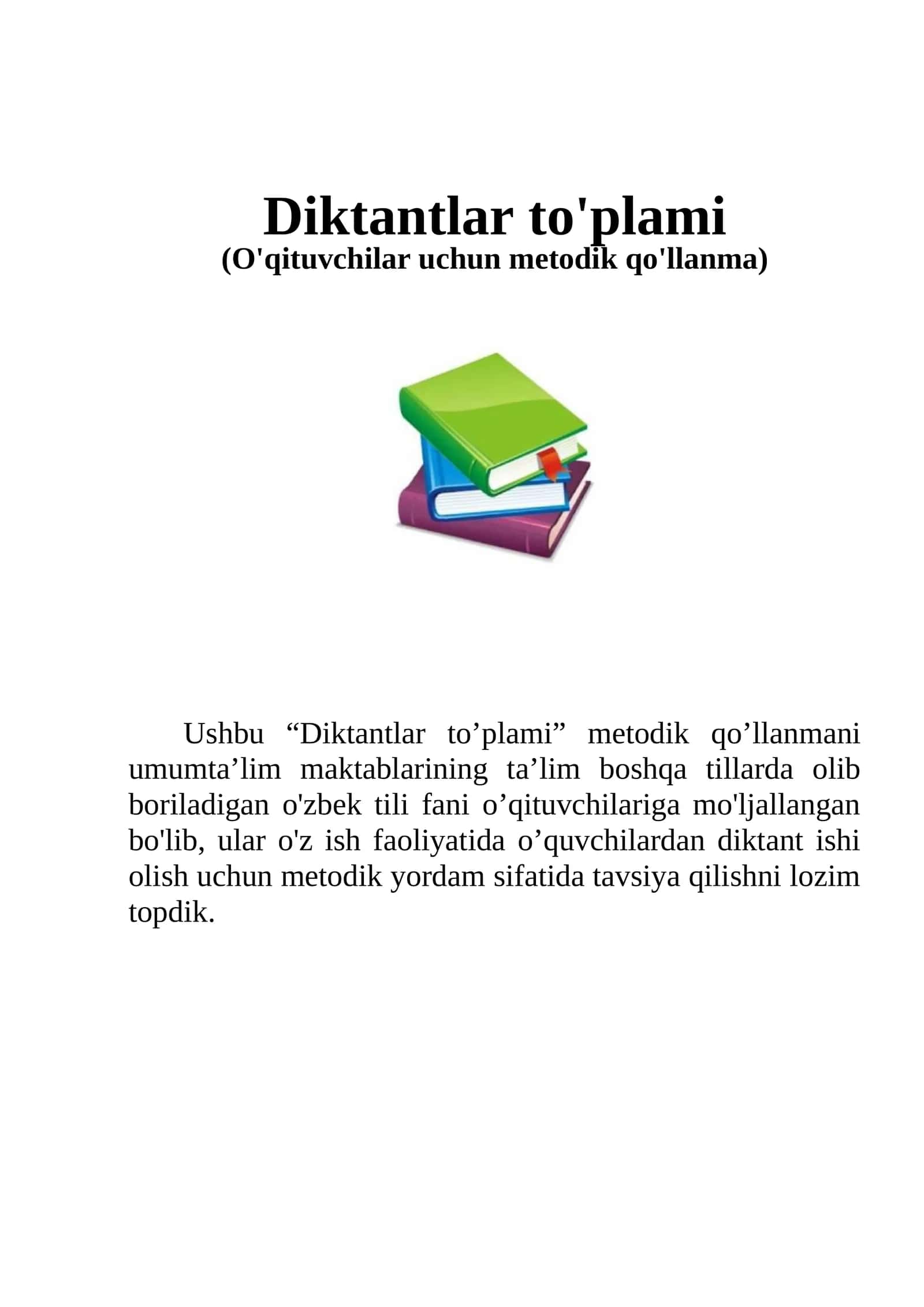 “Diktantlar to’plami”. Umumta’lim maktablari 5-9 sinflar metodik qo’llanma 1