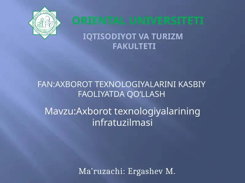 Axborot texnologiyalarining infratuzilmasi 1