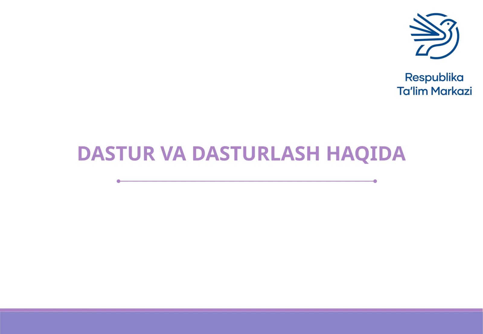 DASTUR VA DASTURLASH HAQIDA 1