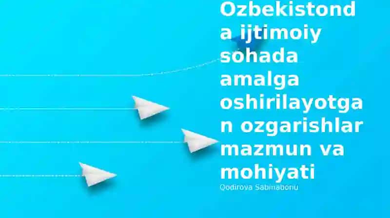 O'zbekistonda ijtimoiy islohotlar: Maqsad, yo'nalishlar va mohiyat