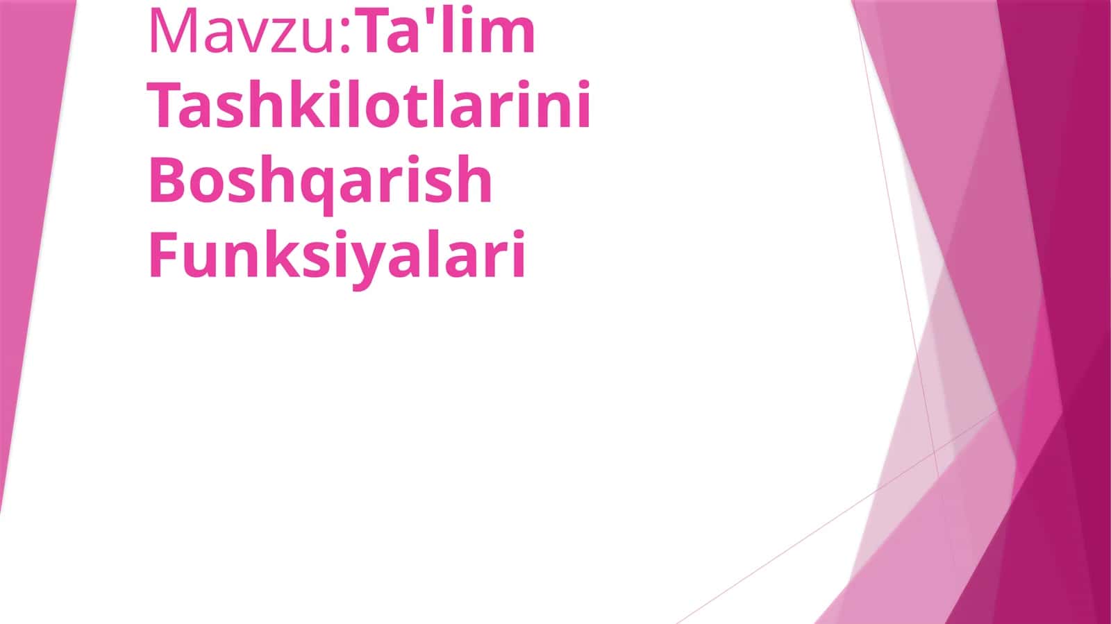 Ta'lim Tashkilotlarini Boshqarish Funksiyalari 1