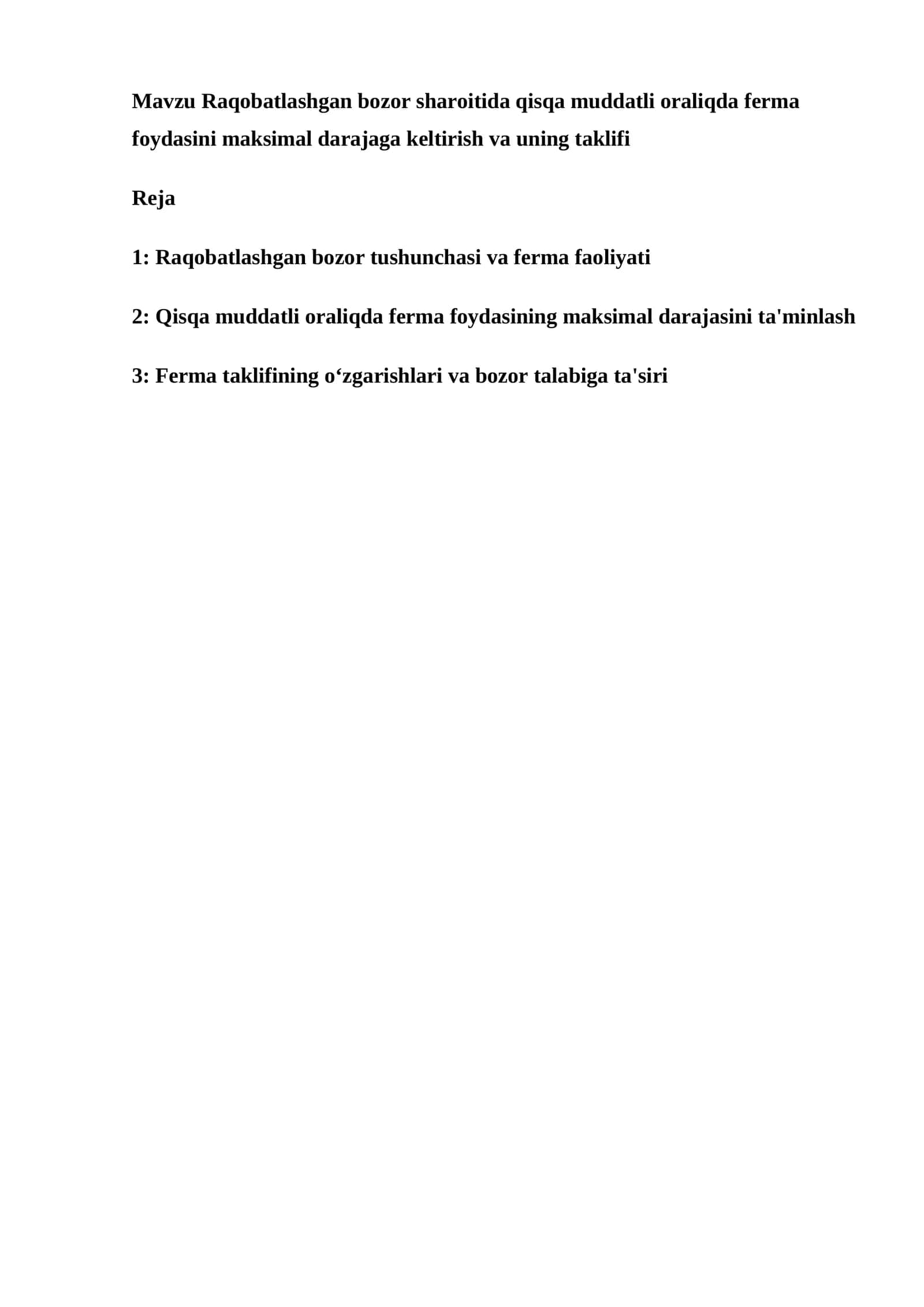 Raqobatlashgan bozor sharoitida qisqa muddatli oraliqda ferma foydasini maksimal darajaga keltirish va uning taklifi 1