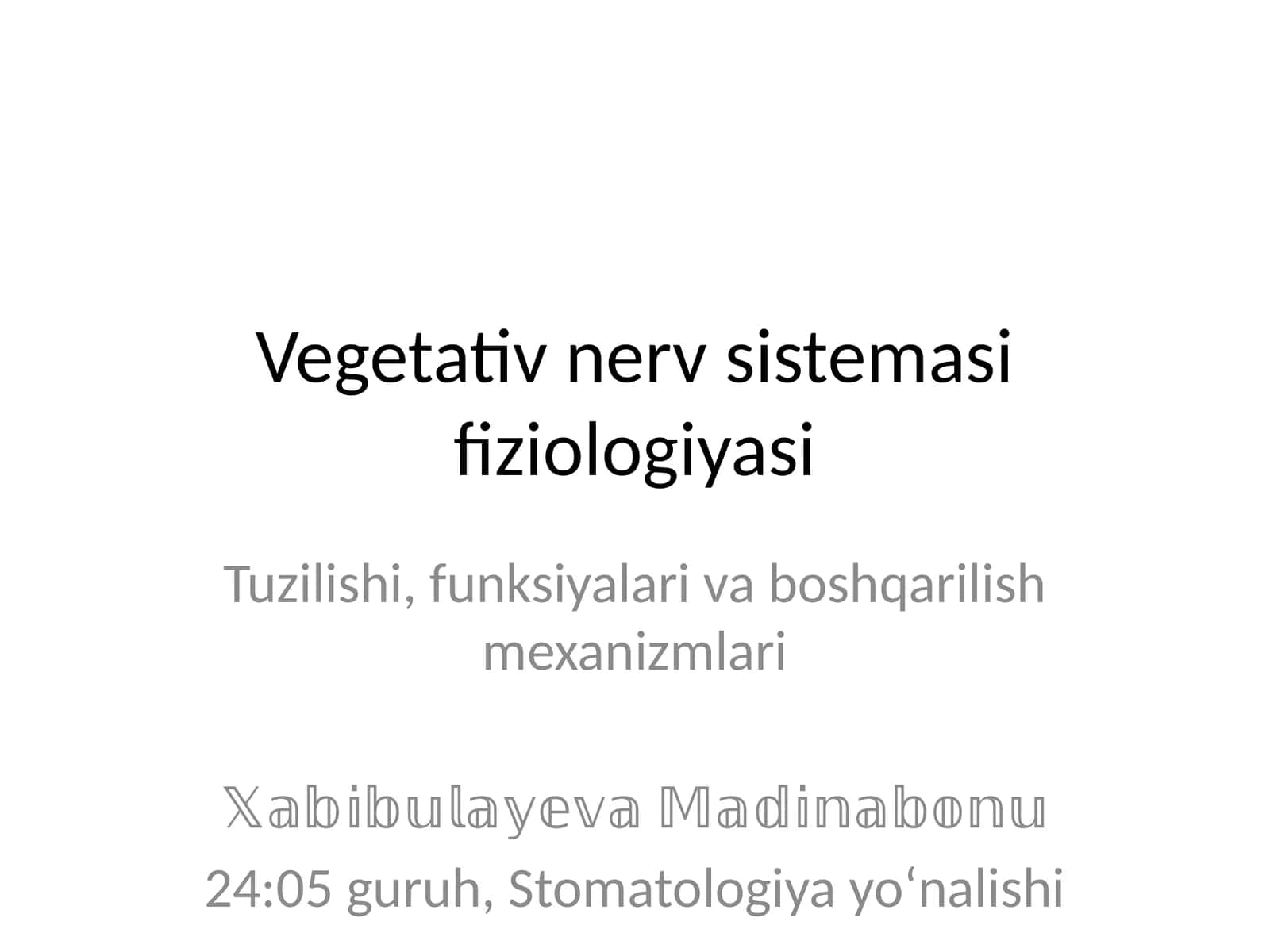 Vegetativ nerv sistemasi fiziologiyasi 1