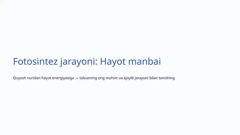 Fotosintez jarayoni: Hayot manbai 1