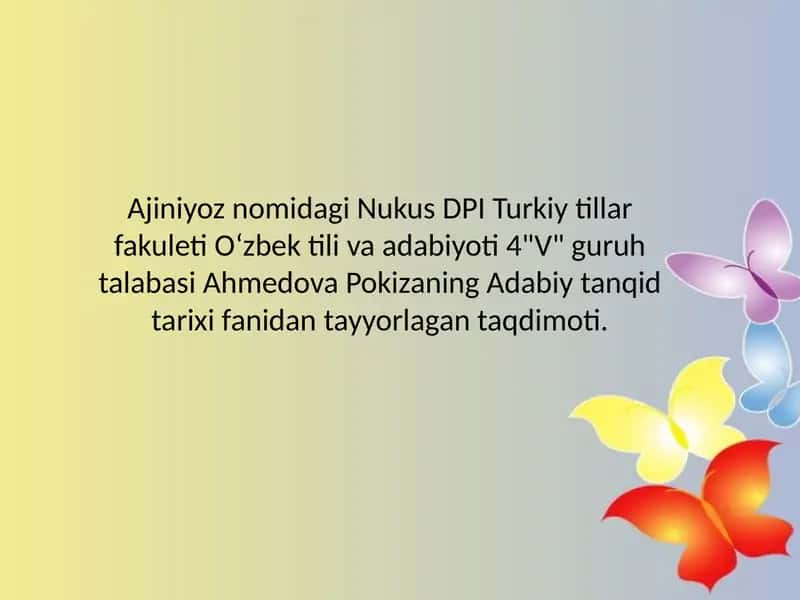 Ahmedova Pokizaning Adabiy tanqid tarixi taqdimoti 1