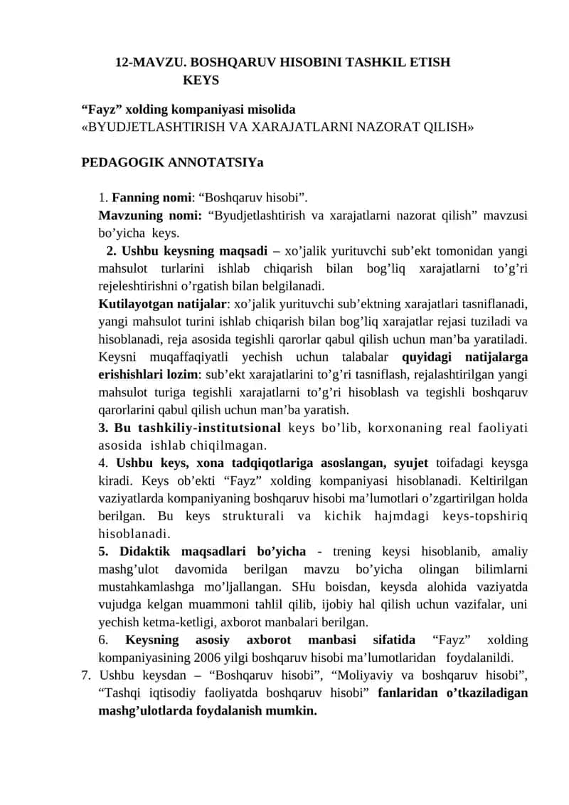 Boshqaruv hisobi fanidan “Byudjetlashtirish va xarajatlarni nazorat qilish” mavzusida keys 1