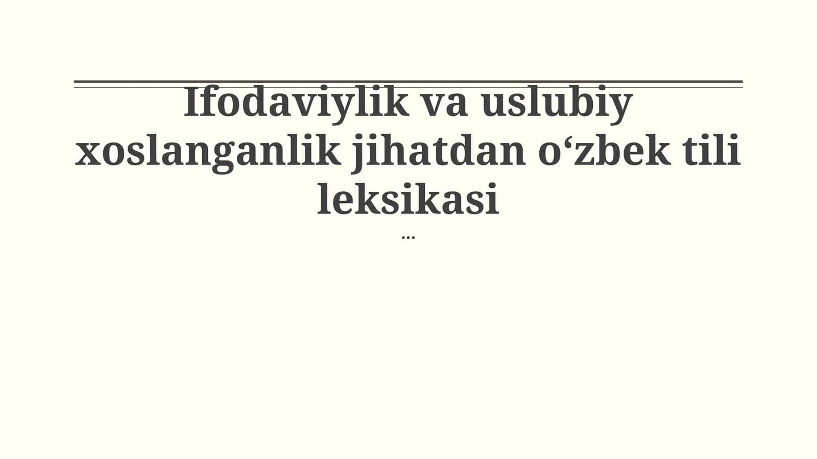 O'zbek tili leksikasi 1