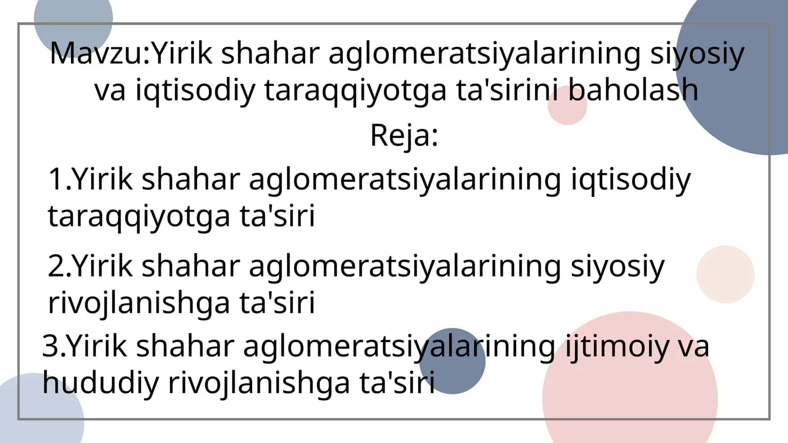 Yirik shahar aglomeratsiyalarining siyosiy va iqtisodiy taraqqiyotga ta'sirini baholash 1