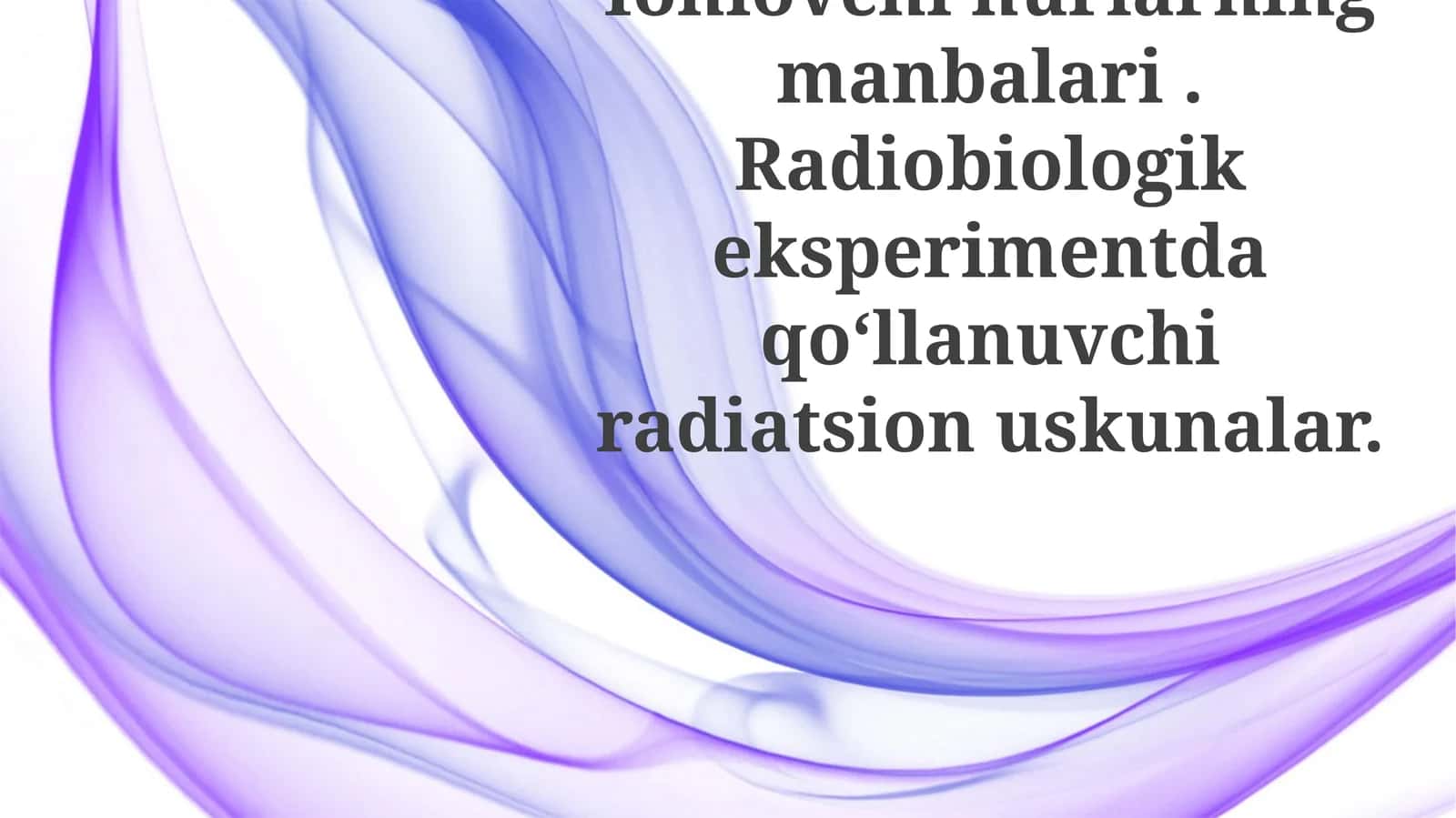 Radiobiologik Tajribalarda Qo'llaniladigan Radiatsion Uskunalar 1