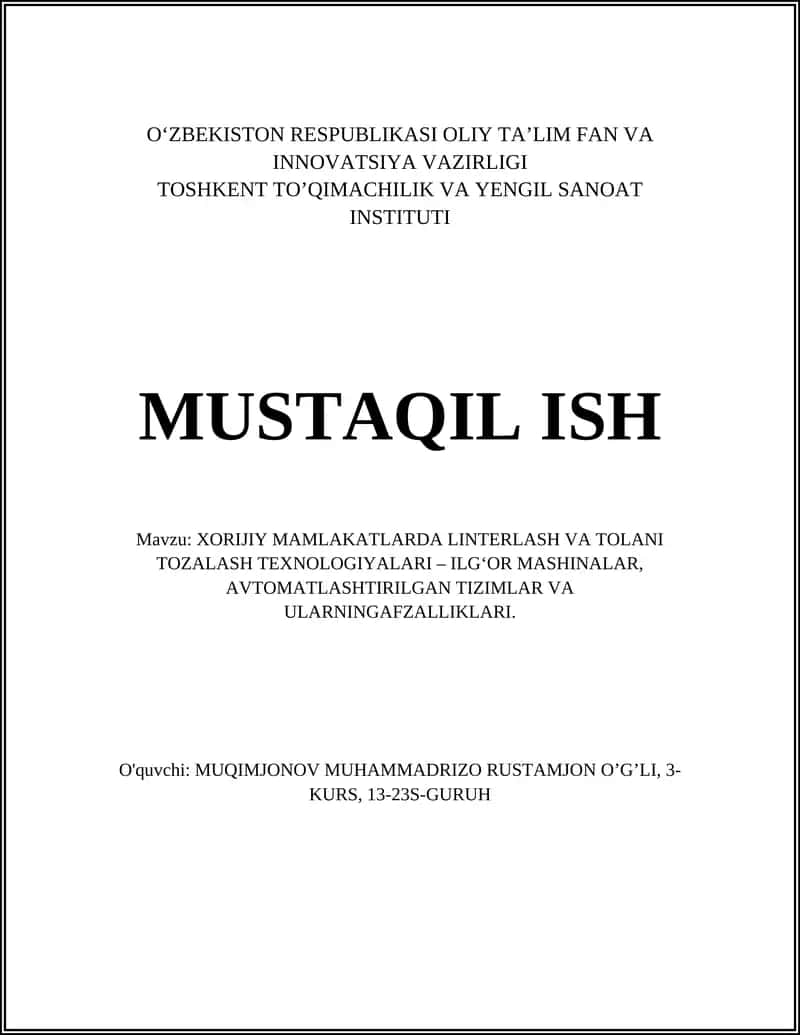 XORIJIY MAMLAKATLARDA LINTERLASH VA TOLANI TOZALASH TEXNOLOGIYALARI – ILG‘OR MASHINALAR, AVTOMATLASHTIRILGAN TIZIMLAR VA ULARNINGAFZALLIKLARI 1