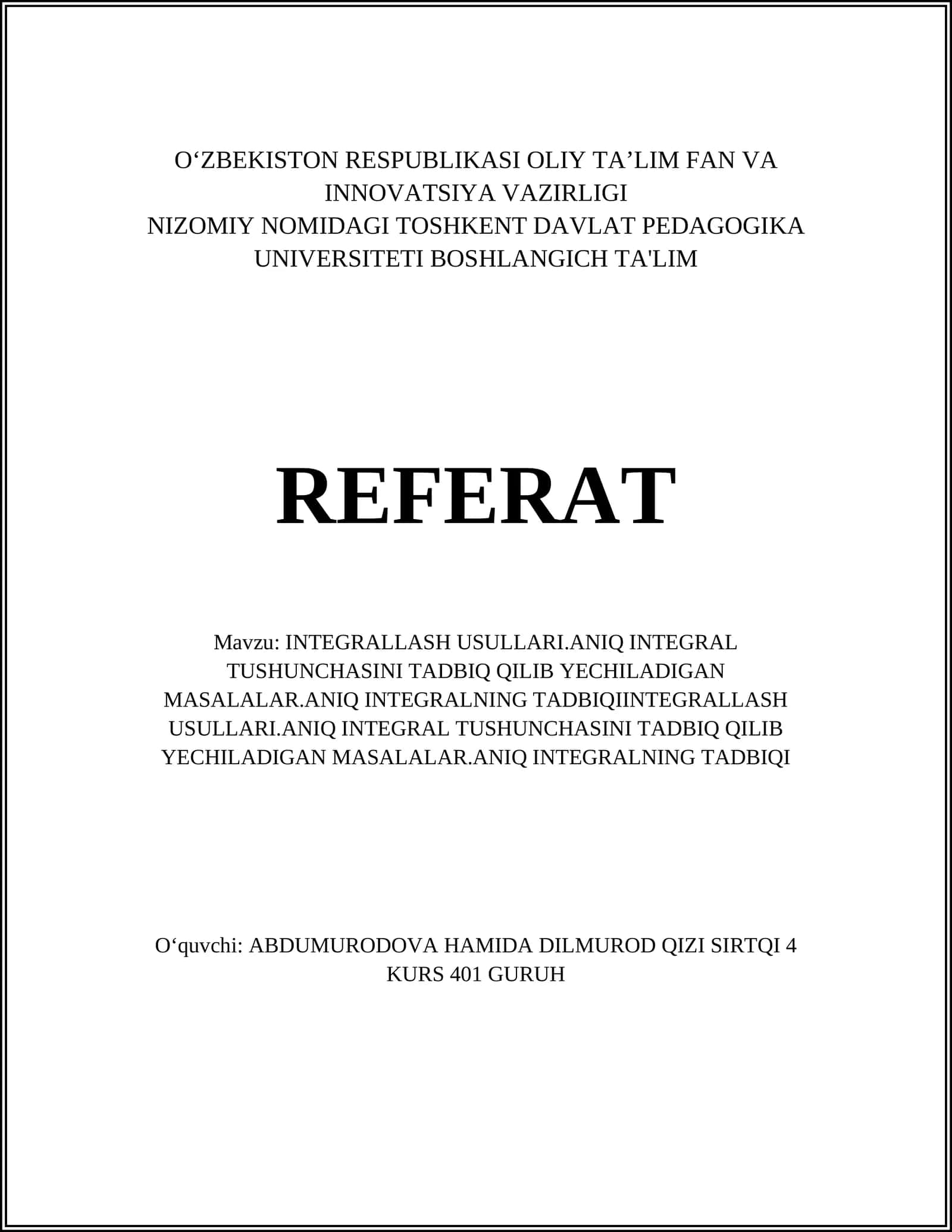 INTEGRALLASH USULLARI.ANIQ INTEGRAL TUSHUNCHASINI TADBIQ QILIB YECHILADIGAN MASALALAR.ANIQ INTEGRALNING TADBIQI 1