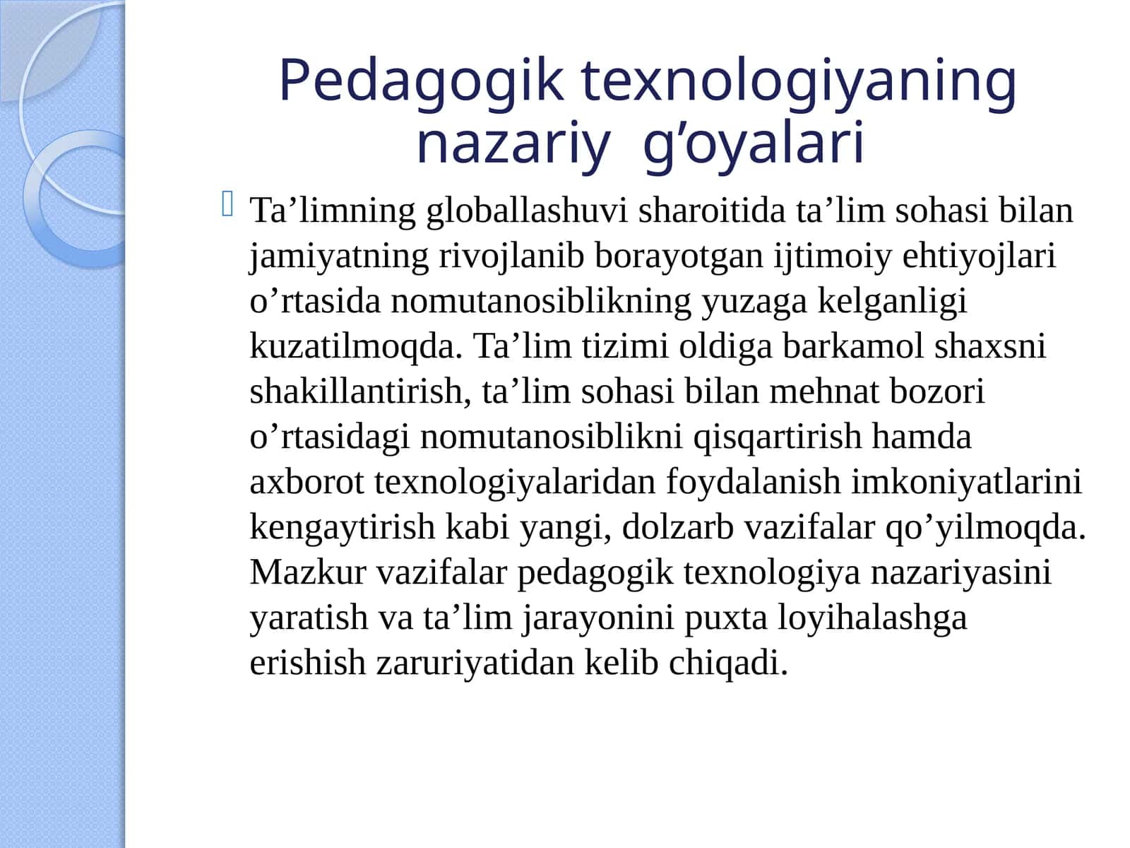 Pedagogik texnologiyaning nazariy  g’oyalari 1