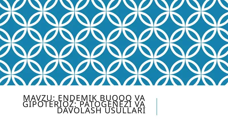 Endemik buqoq va giipoterioz: Patogenez va davolash usullari 1