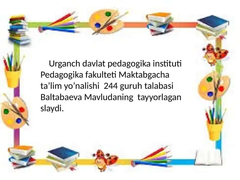 Urganch Davlat Pedagogika Instituti Pedagogika Fakulteti Maktabgacha ta’lim yo’nalishi 1