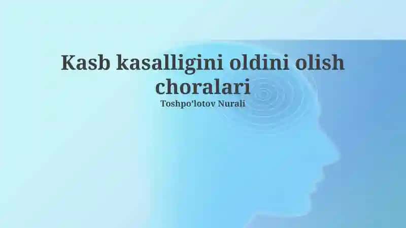 Kasb kasalligini oldini olish choralari
