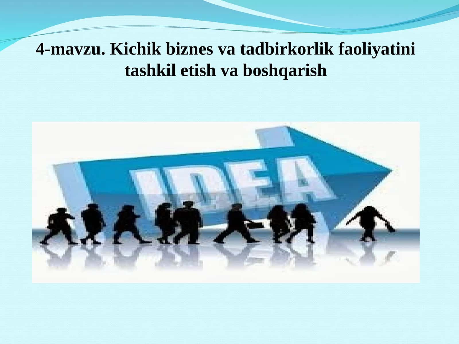 Kichik biznes va tadbirkorlik faoliyatini tashkil etish va boshqarish 1