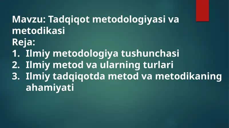 Tadqiqotmetodologiyasi va metodikasi 1