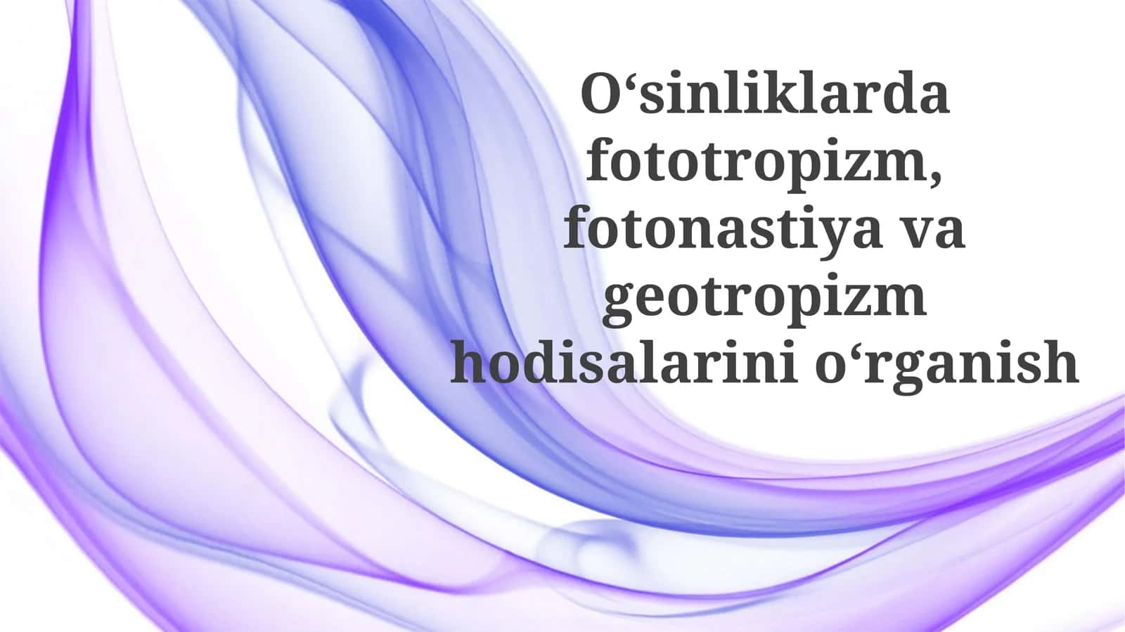 Fototropizm va Fotonastiya 1