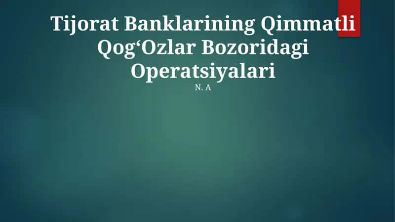Tijorat Banklarining Qimmatli QogʻOzlar Bozoridagi Operatsiyalari 1