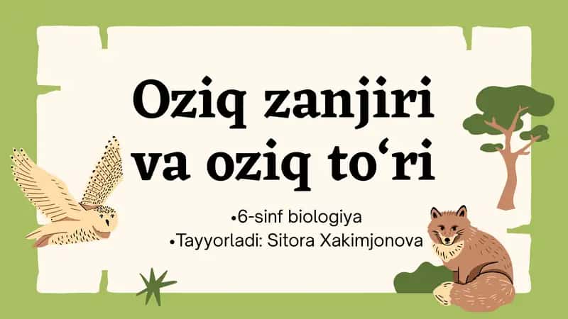 Tabiiy fandan Oziq zanjiri va oziq to'ri mavzusiga oid slayd 1