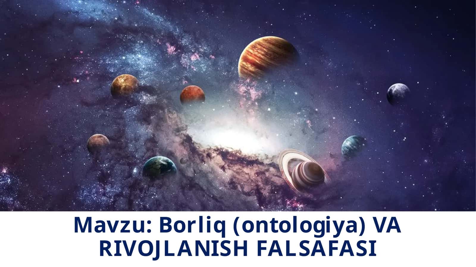 Borliq(ontologiya) VA RIVOJLANISHFALSAFASI 1
