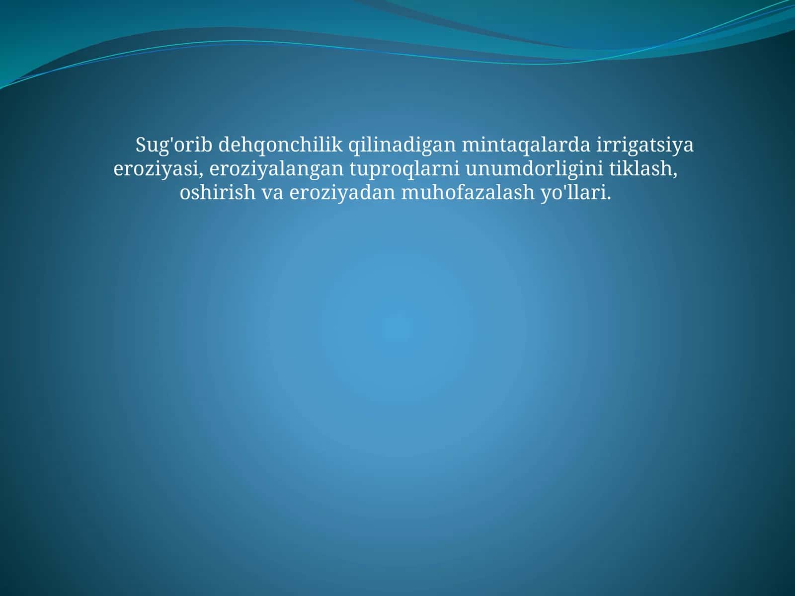 Tuproq eroziyasi va irrigatsiya muammosi 1