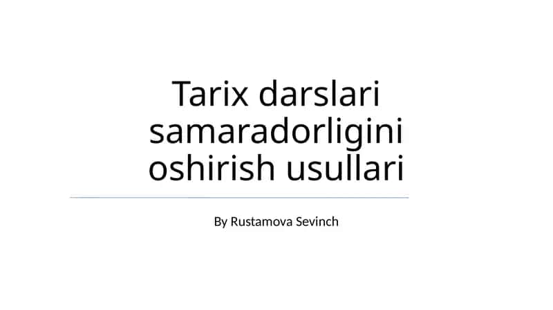 Tarix darslari samaradorligini oshirish usullari 1
