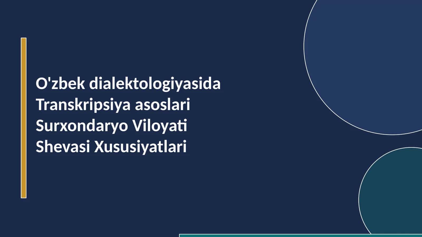 O'zbek dialektologiyasida Transkripsiya asoslari: Surxondaryo Viloyati Shevasi Xususiyatlari 1