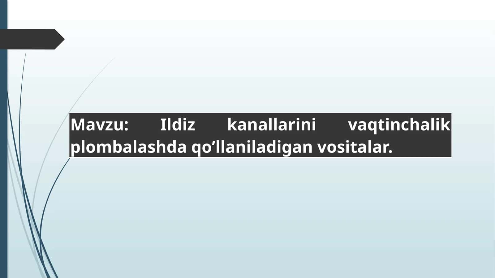 Ildiz kanallarini vaqtinchalik plombalashda qo’llaniladigan vositalar 1