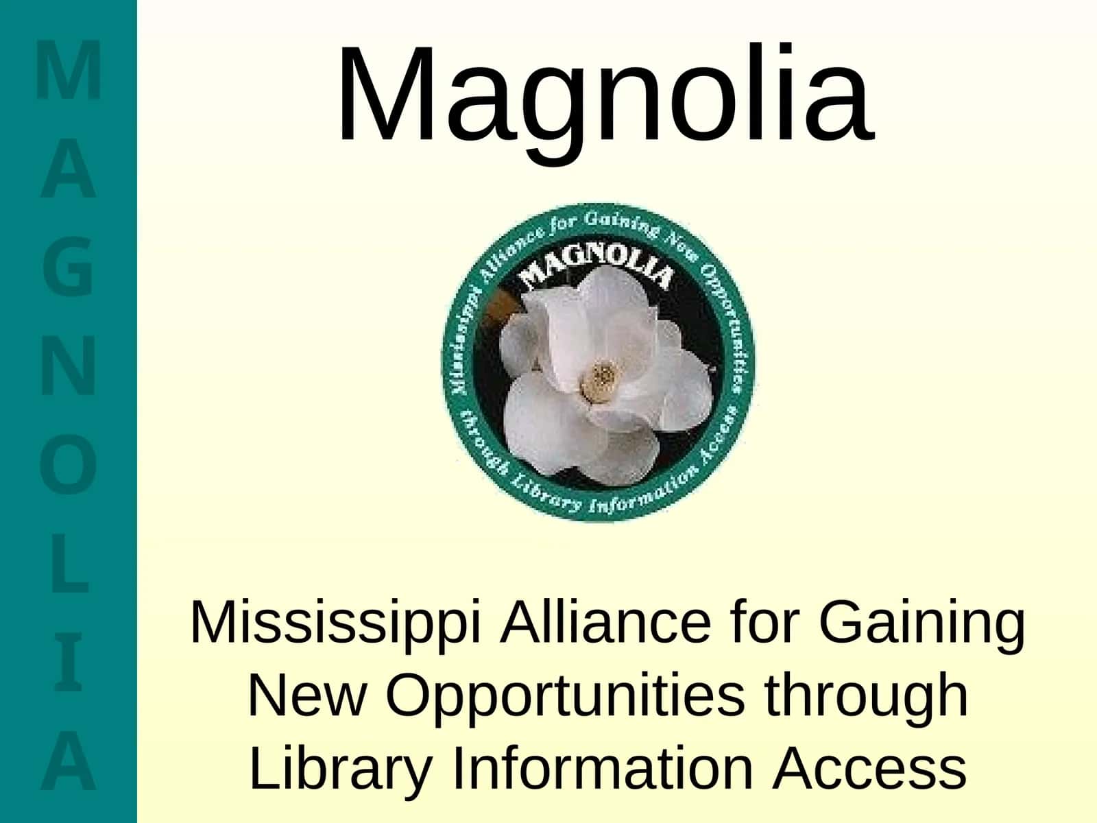 MAGNOLIA 1