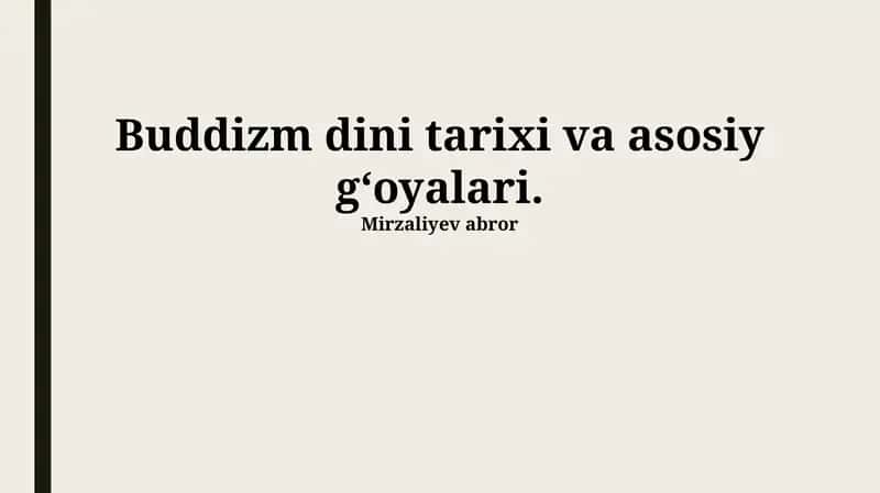 Buddizm dini tarixi va asosiy g‘oyalari 1