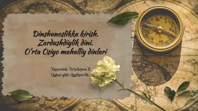Dinshunoslik fani va Zardushdiylik dini / Mustaqil ish 1