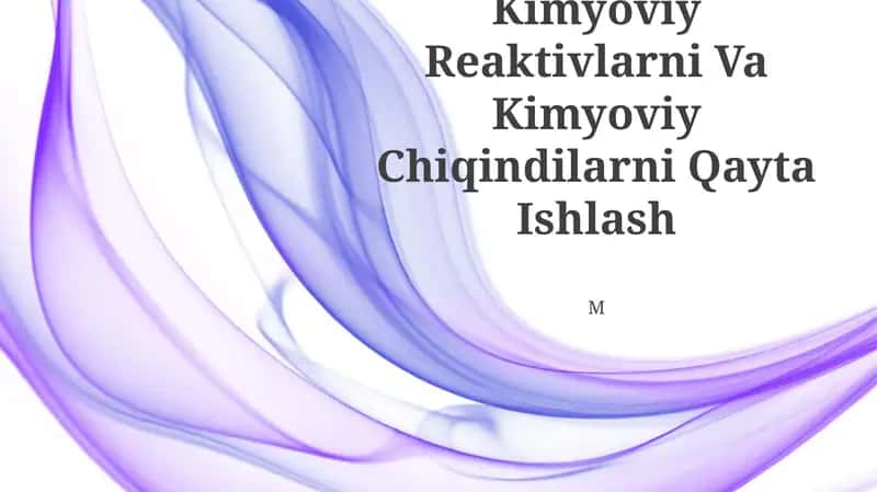 Kimyoviy Reaktivlarni Va Kimyoviy Chiqindilarni Qayta Ishlash 1