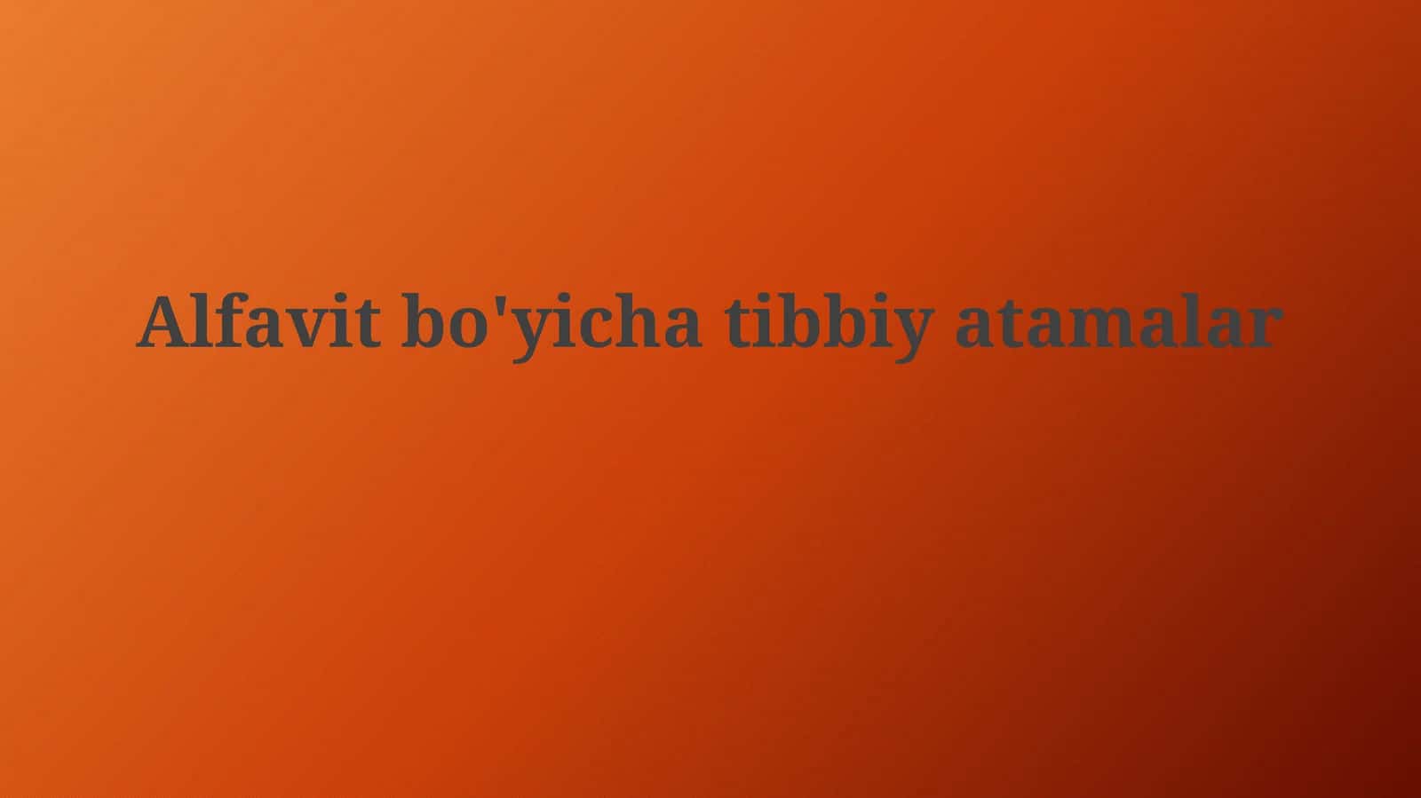 Alfavit bo'yicha tibbiyatamalar 1